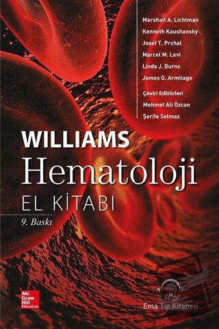 Williams Hematoloji El Kitabı - James O. Armitage - EMA Tıp Kitabevi -