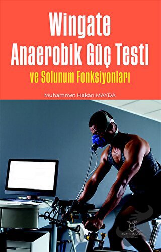 Wingate Anaerobik Güç Testi ve Solunum Fonksiyonları - Muhammet Hakan 