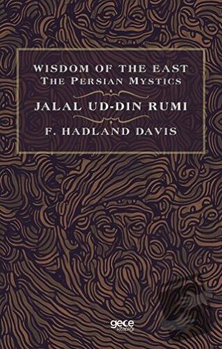 Wisdom of The East The Persian Mystics - Jalal Ud-Din Rumi - F. Hadlan