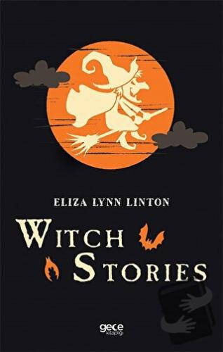 Witch Stories - Eliza Lynn Linton - Gece Kitaplığı - Fiyatı - Yorumlar