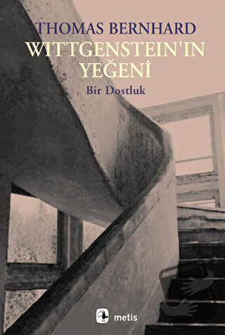 Wittgenstein’ın Yeğeni - Thomas Bernhard - Metis Yayınları - Fiyatı - 