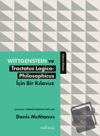 Wittgenstein ve Tractatus Logico-Philosophicus İçin Bir Kılavuz - Deni