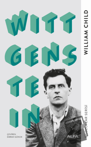 Wittgenstein - William Child - Alfa Yayınları - Fiyatı - Yorumları - S