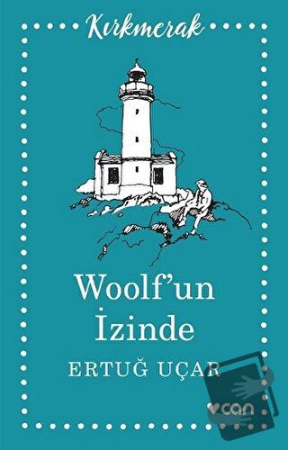 Woolf’un İzinde - Ertuğ Uçar - Can Yayınları - Fiyatı - Yorumları - Sa