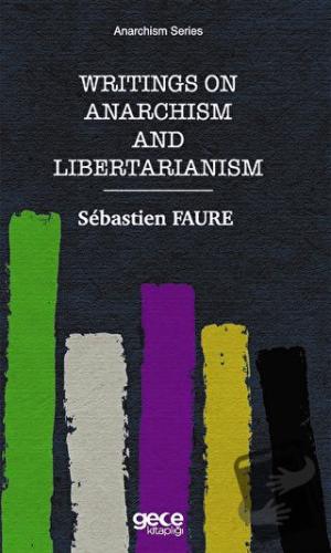 Writings on Anarchism and Libertarianism - Sebastien Faure - Gece Kita