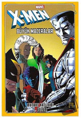 X-Men Büyük Maceralar: Mutant Katliamı - 1 - Ann Nocenti - Arka Bahçe 