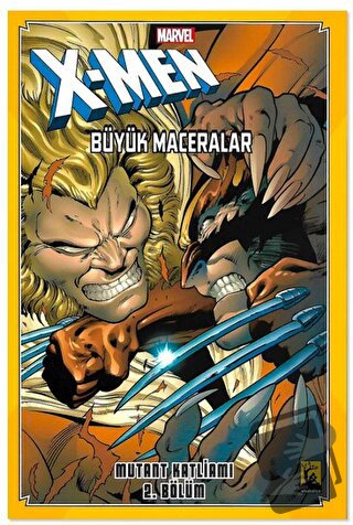 X-Men Büyük Maceralar: Mutant Katliamı - 2 - Ann Nocenti - Arka Bahçe 