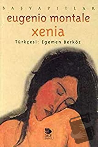 Xenia - Eugenio Montale - İmge Kitabevi Yayınları - Fiyatı - Yorumları