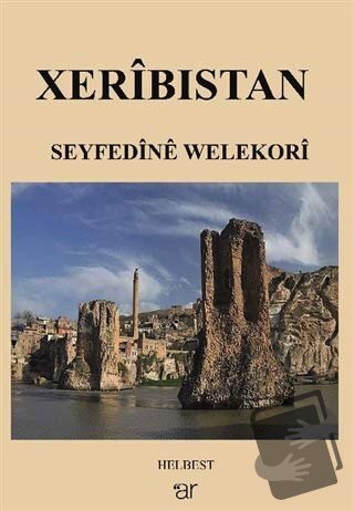 Xeribıstan - Seyfedine Welekori - Ar Yayınları - Fiyatı - Yorumları - 