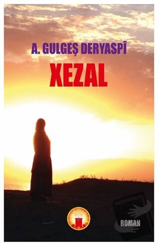 Xezal - Gulgeş Deryaspi - J&J Yayınları - Fiyatı - Yorumları - Satın A