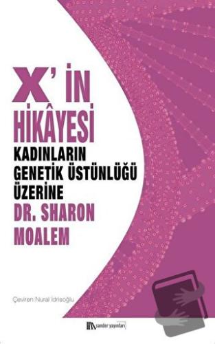 X'in Hikayesi - Sharon Moalem - Sander Yayınları - Fiyatı - Yorumları 