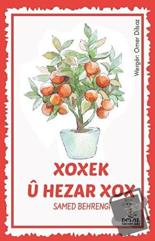 Xoxek Ü Hezar Xox - Samed Behrengi - Delal Yayınları - Fiyatı - Yoruml