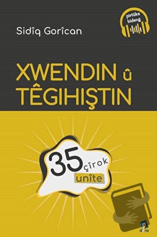 Xwendin u Tegihiştin - 35 Unite - Sidiq Gorican - Dara Yayınları - Fiy