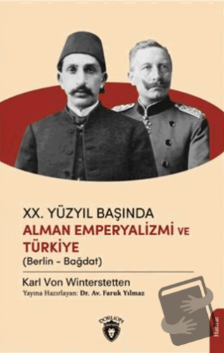 XX .Yüzyıl Başında Alman Emperyalizmi Ve Türkiye - Karl von Winterstet