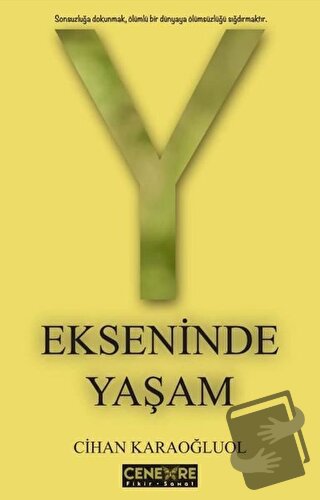 Y Ekseninde Yaşam - Cihan Karaoğluol - Cenevre Fikir Sanat - Fiyatı - 