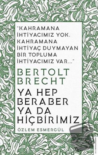 Ya Hep Beraber Ya Da Hiçbirimiz - Özlem Esmergül - Destek Yayınları - 