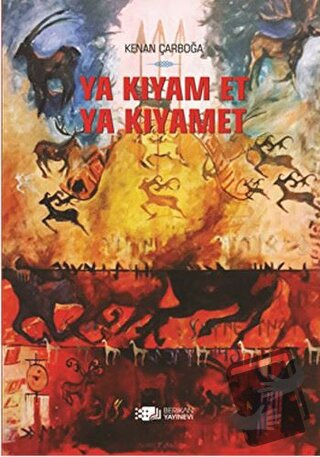 Ya Kıyam Et Ya Kıyamet - Kenan Çarboğa - Berikan Yayınevi - Fiyatı - Y