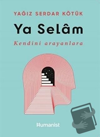 Ya Selam - Yağız Serdar Kötük - Hümanist Kitap Yayıncılık - Fiyatı - Y