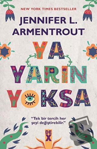 Ya Yarın Yoksa - Jennifer L. Armentrout - Dex Yayınevi - Fiyatı - Yoru