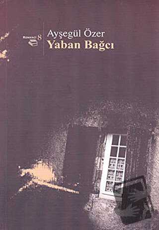 Yaban Bağcı - Ayşegül Özer - Beyan Yayınları - Fiyatı - Yorumları - Sa