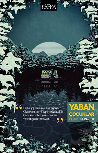 Yaban Çocuklar - Charles Frazier - Kafka Kitap - Fiyatı - Yorumları - 