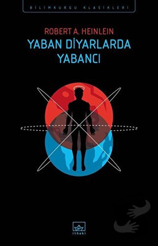 Yaban Diyarlarda Yabancı - Robert A. Heinlein - İthaki Yayınları - Fiy