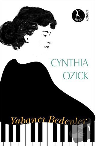 Yabancı Bedenler - Cynthia Ozick - Nebula Kitap - Fiyatı - Yorumları -