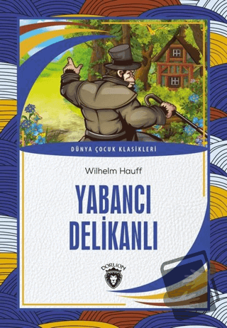 Yabancı Delikanlı - Wilhelm Hauff - Dorlion Yayınları - Fiyatı - Yorum