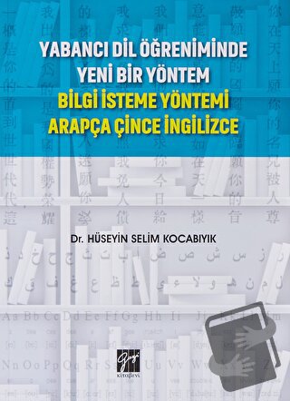 Yabancı Dil Öğreniminde Yeni Bir Yöntem - Hüseyin Selim Kocabıyık - Ga