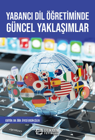 Yabancı Dil Öğretiminde Güncel Yaklaşımlar - Ersin Çilek - Efe Akademi