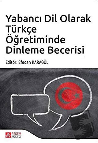 Yabancı Dil Olarak Türkçe Öğretiminde Dinleme Becerisi - Ali Yumurtacı