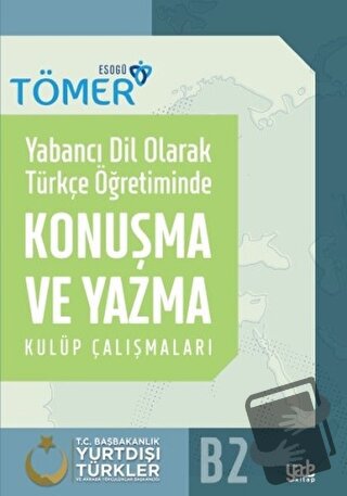 Yabancı Dil Olarak Türkçe Öğretiminde Konuşma ve Yazma Kulüp Çalışmala