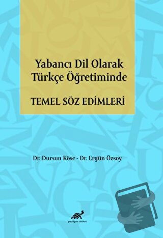 Yabancı Dil Olarak Türkçe Öğretiminde Temel Söz Edimleri - Ergün Özsoy