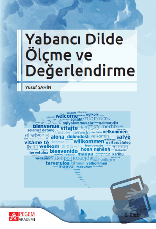 Yabancı Dilde Ölçme ve Değerlendirme - Yusuf Şahin - Pegem Akademi Yay