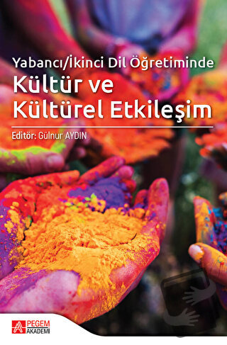 Yabancı/İkinci Dil Öğretiminde Kültür ve Kültürel Etkileşim - Aliye Al