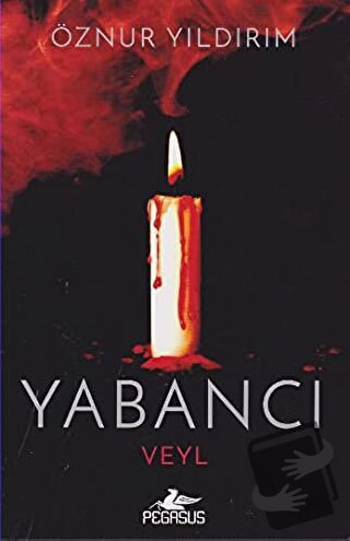 Yabancı - Veyl (Ciltli) - Öznur Yıldırım - Pegasus Yayınları - Fiyatı 