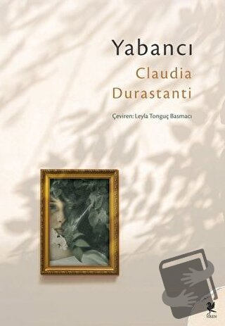 Yabancı - Claudia Durastanti - Siren Yayınları - Fiyatı - Yorumları - 