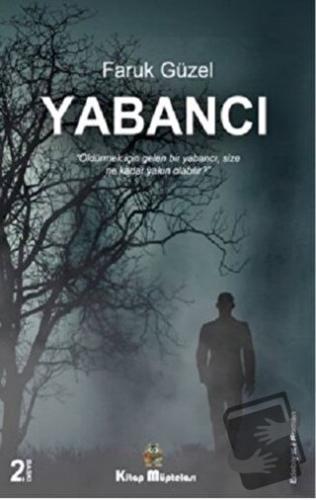 Yabancı - Faruk Güzel - Kitap Müptelası Yayınları - Fiyatı - Yorumları