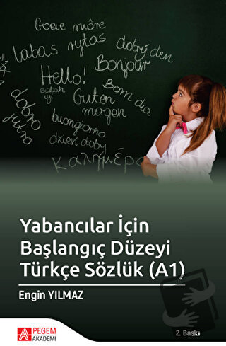 Yabancılar İçin Başlangıç Düzeyi Türkçe Sözlük (A1) - Engin Yılmaz - P