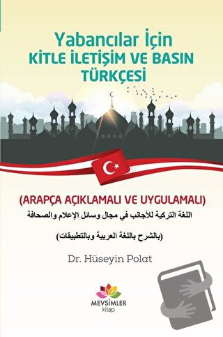 Yabancılar İçin Kitle İletişim ve Basın Türkçesi - Hüseyin Polat - Mev