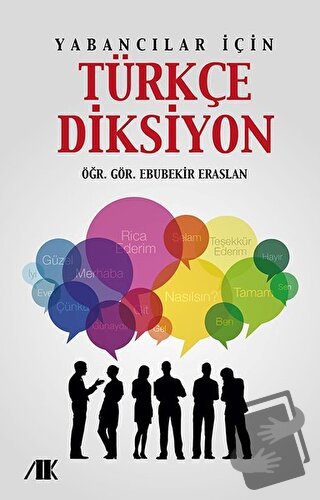 Yabancılar İçin Türkçe Diksiyon - Ebubekir Eraslan - Akademik Kitaplar