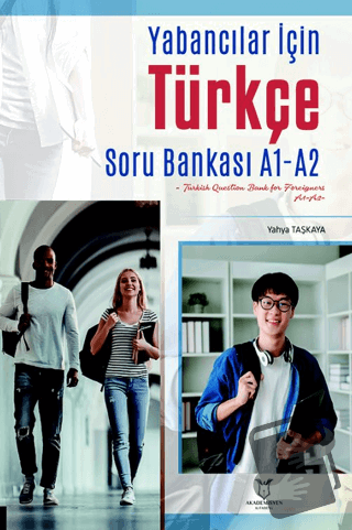 Yabancılar İçin Türkçe Soru Bankası A1-A2 (Turkish Question Bank For F