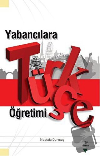 Yabancılara Türkçe Öğretimi - Mustafa Durmuş - Grafiker Yayınları - Fi