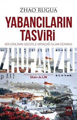 Yabancıların Tasviri - Zhao Rugua - Ötüken Neşriyat - Fiyatı - Yorumla