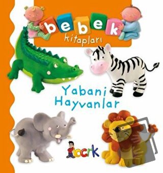 Yabani Hayvanlar - Bebek Kitapları (Ciltli) - Emilie Beaumont - Bıcırı