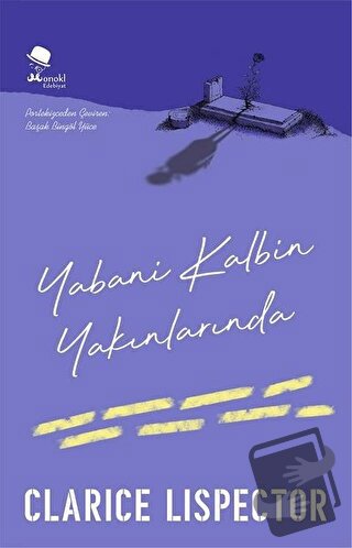 Yabani Kalbin Yakınlarında - Clarice Lispector - MonoKL Yayınları - Fi