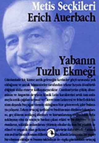 Yabanın Tuzlu Ekmeği - Erich Auerbach - Metis Yayınları - Fiyatı - Yor