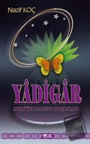 Yadigar - Bergüzarlarda Yaşamak - Nazif Koç - Gülnar Yayınları - Fiyat