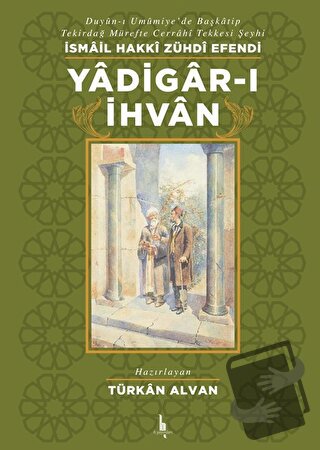 Yadigar-ı İhvan - İsmail Hakkı Zühdi Efendi - H Yayınları - Fiyatı - Y