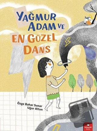 Yağmur Adam ve En Güzel Dans - Özge Bahar Sunar - Redhouse Kidz Yayınl